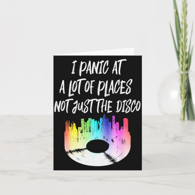 I Panic At A Lot Of Places Not Just The Disco  Card (Front)