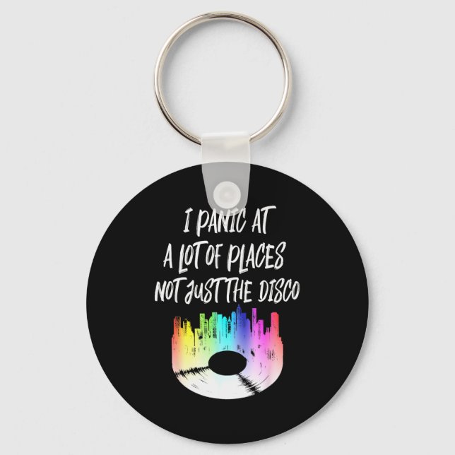 I Panic At A Lot Of Places Not Just The Disco  Key Ring (Front)
