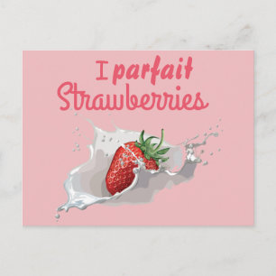 I "Parfait" Strawberries Funny Quote Postcard