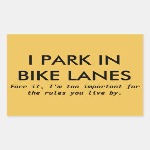 I Park in Bike Lanes Rectangular Sticker