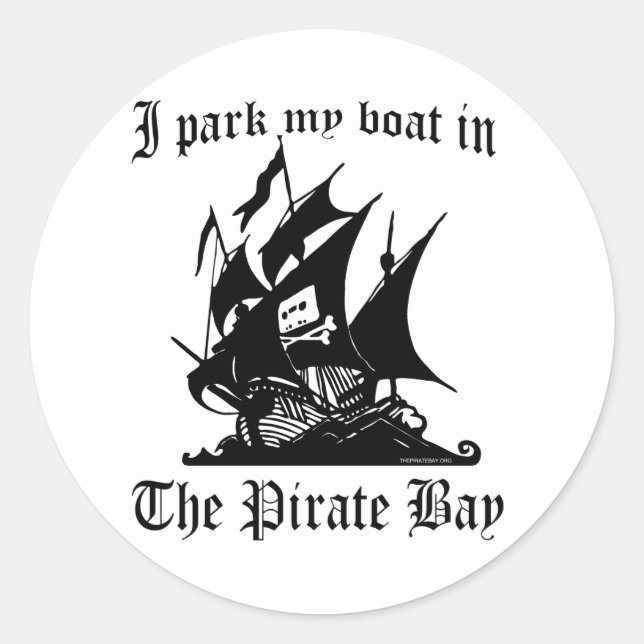 I park my boat in The Pirate Bay Classic Round Sticker (Front)