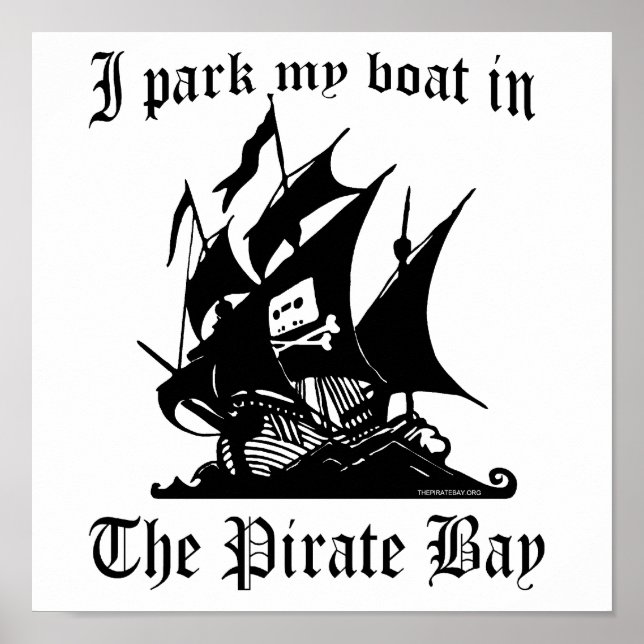 I park my boat in The Pirate Bay Poster (Front)