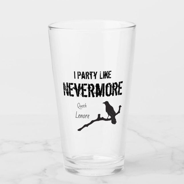 I Party Like Nevermore The Raven Halloween Glass (Front)