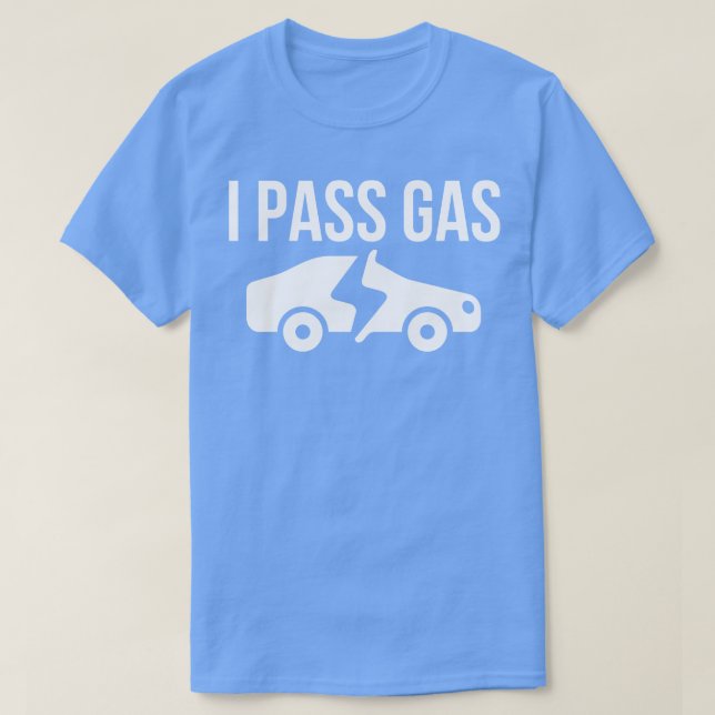 I Pass Gas T-Shirt (Design Front)