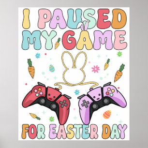 i pause my game for easter day, retro, vintage poster