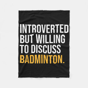 I Paused My Badminton To Be Here Fleece Blanket