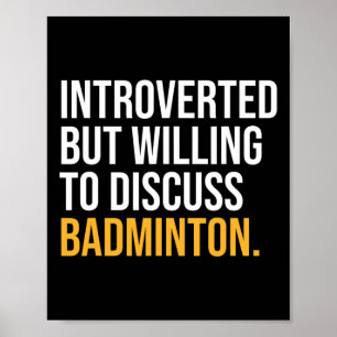 I Paused My Badminton To Be Here  Poster