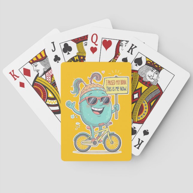 I Paused My Brain – This Is Me Now! Playing Cards (Back)