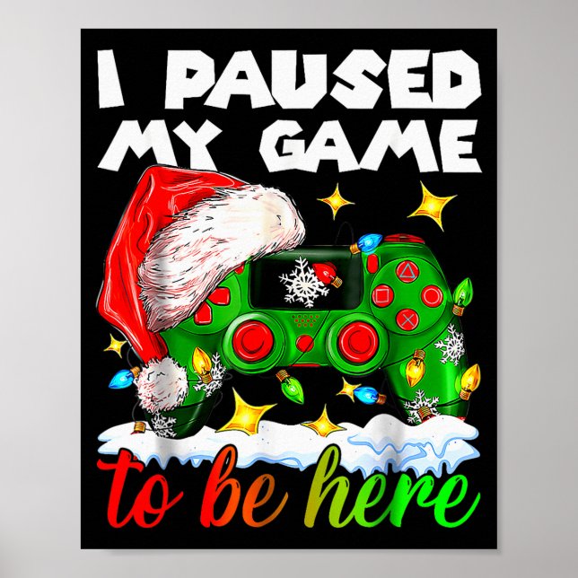 I Paused My Game Christmas Nutcracker Doll Funny B Poster (Front)