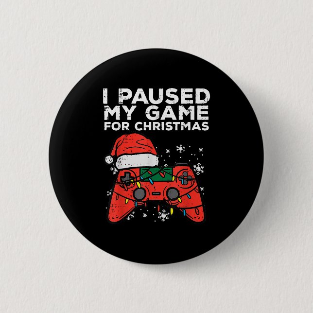 I Paused My Game For Christmas Gamer  6 Cm Round Badge (Front)