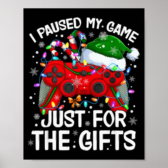 I Paused My Game For Christmas Santa Gamer Xmas Vi Poster (Front)