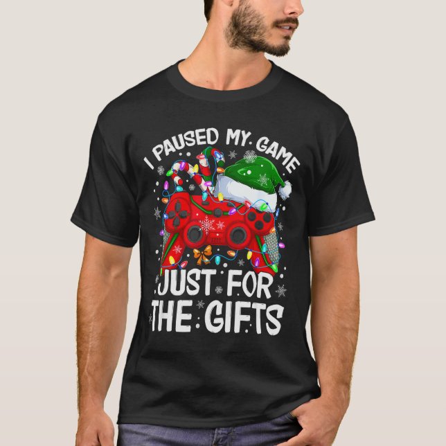 I Paused My Game For Christmas Santa Gamer Xmas Vi T-Shirt (Front)
