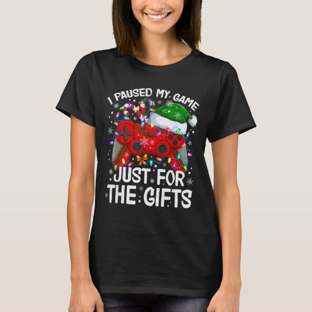 I Paused My Game For Christmas Santa Gamer Xmas Vi T-Shirt (Front)