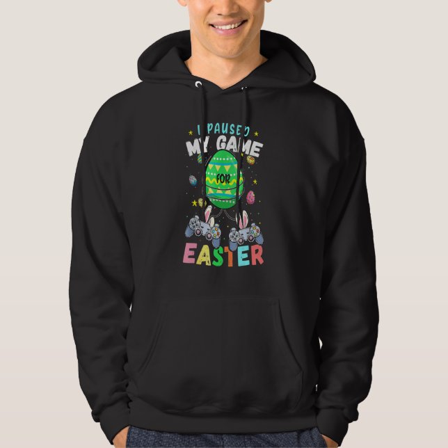 I Paused My Game For Easter Boy Gamer Video Contro Hoodie (Front)