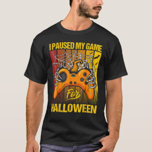 I Paused My Game For Halloween Cool Gaming Hallowe T-Shirt
