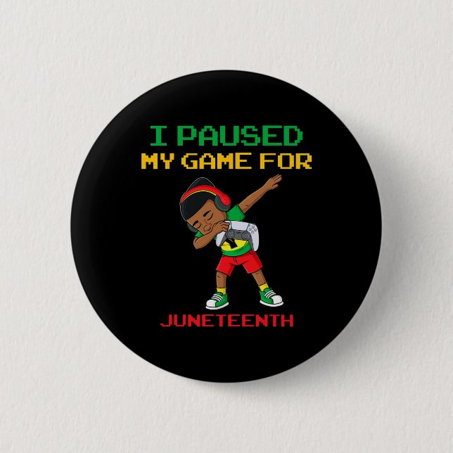 I Paused My Game For Juneteenth Dabbing Boys Kids  6 Cm Round Badge (Front)