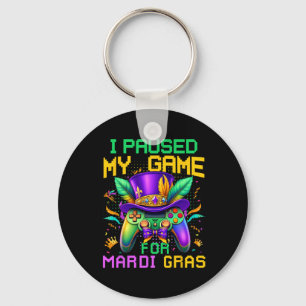 I Paused My Game For Mardi Gras Video Game Control Key Ring