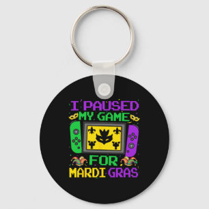 I Paused My Game For Mardi Gras Video Gamer Men Bo Key Ring