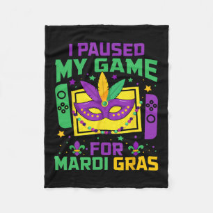 I Paused My Game For Mardi Gras Video Gamer Mens B Fleece Blanket