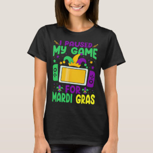 I Paused My Game For Mardi Gras Video Gamer Mens B T-Shirt