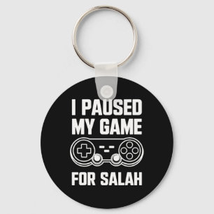I Paused My Game For Salah Muslim Gamer Ramadan Key Ring