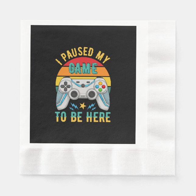 i paused my game napkin (Front)