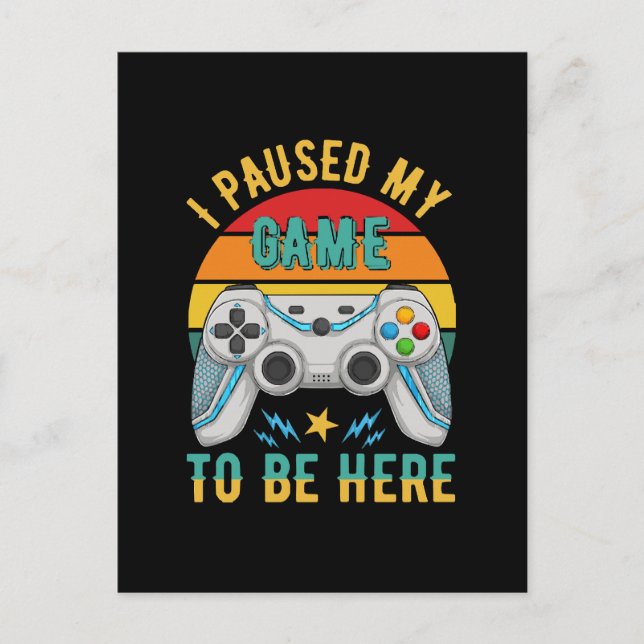 i paused my game postcard (Front)