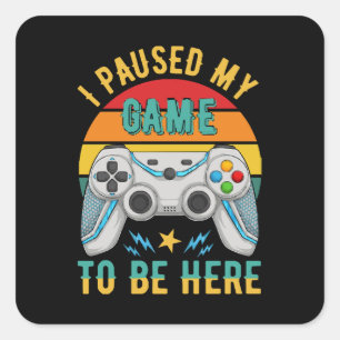 i paused my game square sticker