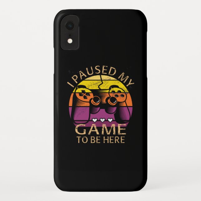 I Paused My Game to Be Here Case-Mate iPhone Case (Back)
