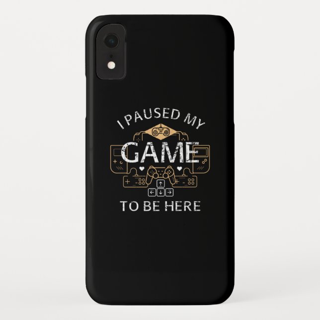 I Paused My Game to Be Here Case-Mate iPhone Case (Back)