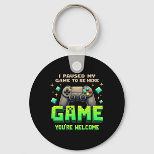 I Paused My Game To Be Here Funny Gamer Pixel Desi Key Ring