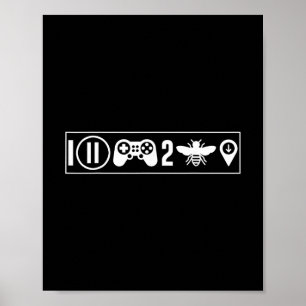 I Paused My Game To Be Here Funny Gamer Poster