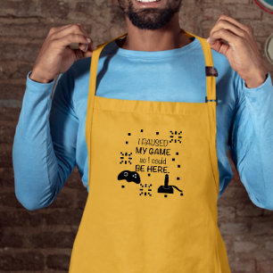 I paused my Game to be here, gamer humour Long Apron