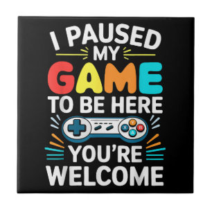 I Paused My Game To Be Here Shirt Men Women Kids V Tile