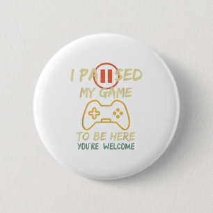 I Paused My Game To Be Here Vintage Hum 6 Cm Round Badge
