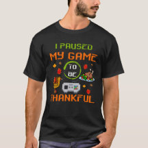 I Paused My Game To Be Thankful Video Gamer