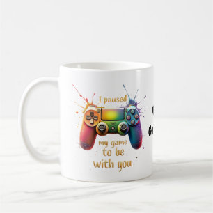 I Paused My Game to Be with You A Funny and Cute  Coffee Mug