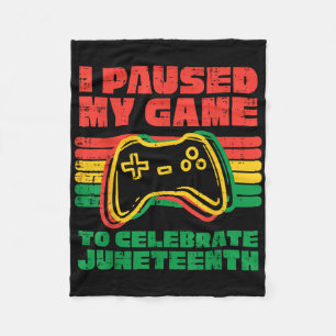 I Paused My Game To Celebrate Juneteenth Black Kid Fleece Blanket