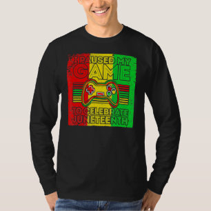 I Paused My Game To Celebrate Juneteeth Gamer Boys T-Shirt