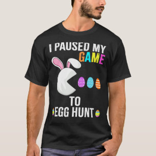 I Paused My Game To Egg Hunt Video Game Rabbit Bun T-Shirt