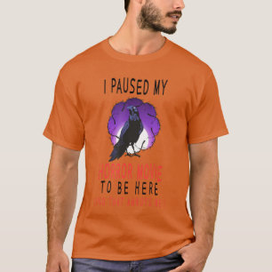 I paused my Horror Movie Fun Halloween Horror gift T-Shirt