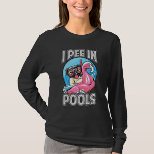 I Pee In Pools Dog Swimming Pool Jokes 1 T-Shirt