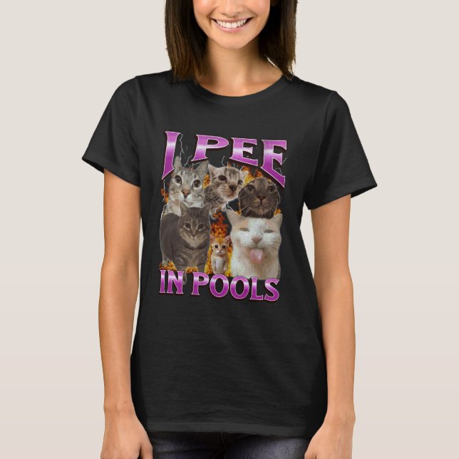 I Pee In Pools Funny Cat Meme Bootleg Graphic T-Shirt (Front)