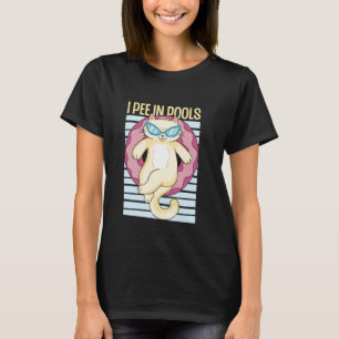 I Pee In Pools Funny Cat Summer Humour T-Shirt