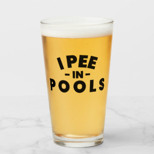 I Pee In Pools Funny Pint Glass