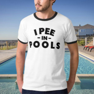 I Pee In Pools Shirt