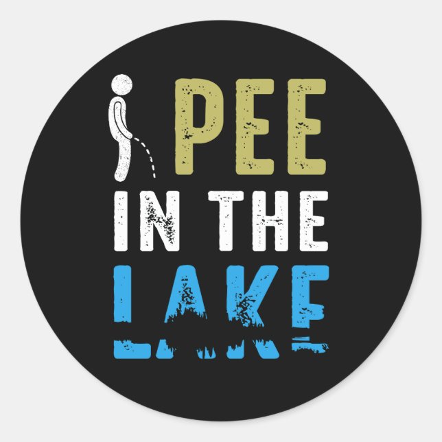 I Pee In The Lake Funny Summer Vacation Peeing Lak Classic Round Sticker (Front)