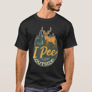 I Pee Outside Badge, Hunter Funny Deer Hunting T-Shirt