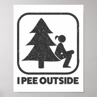 I Pee Outside Girl Sign Funny Camping Hiking Outdo