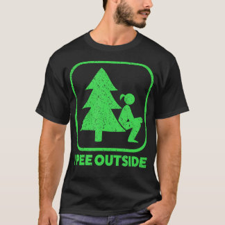 I Pee Outside Girl Sign Funny Camping Hiking T-Shirt